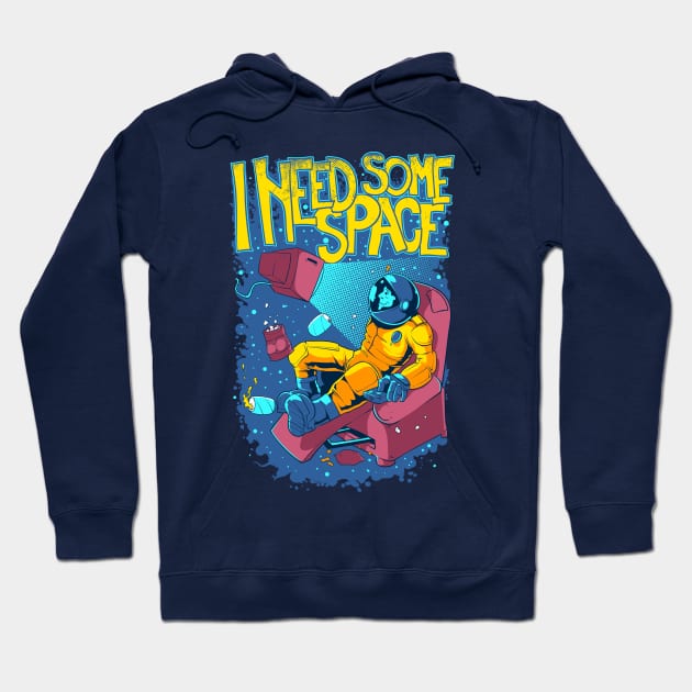 I Need Some Space Hoodie by Cosmo Gazoo